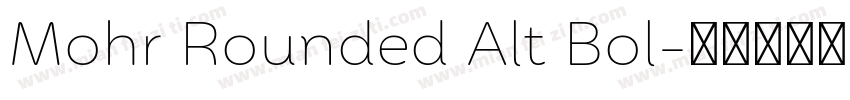 Mohr Rounded Alt Bol字体转换
